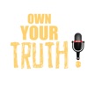 Own Your Truth! artwork