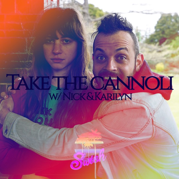 Take The Cannoli w/Nick & Karilyn Artwork