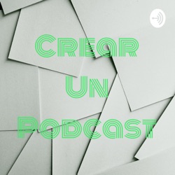 Crear Un Podcast