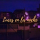 Luces en la Noche 