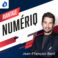 Avantage NumériQ - Jean-François Baril podcast
