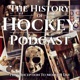 The History of Hockey Podcast