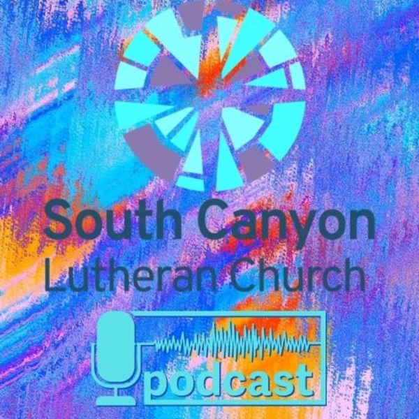 Artwork for South Canyon Lutheran Podcast