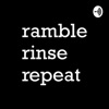Ramble, Rinse, Repeat artwork
