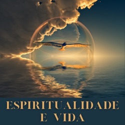 ESPIRITUALIDADE E VIDA