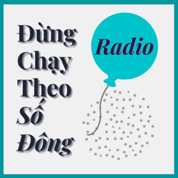 Đừng Chạy Theo Số Đông 🎈