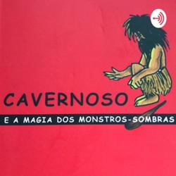 Cavernoso e a magia dos monstros -sombras ...