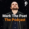 Mark The Poet - The Podcast artwork