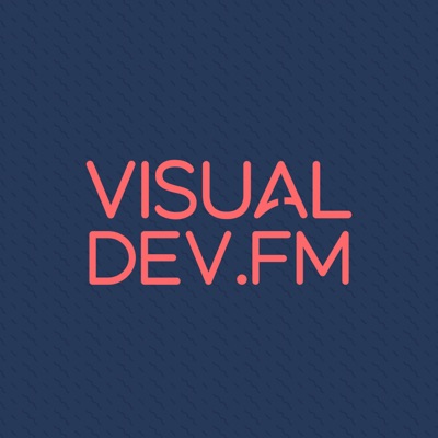 The Visual Developers Podcast The Visual Developers Podcast