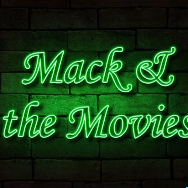 Mack & the Movies