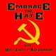 Embrace the Hate - Strange COVID Tales