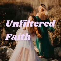 Unfiltered Faith