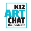 K12ArtChat the Podcast artwork