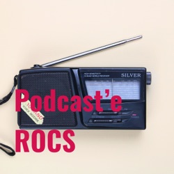 Podcast'e ROCS