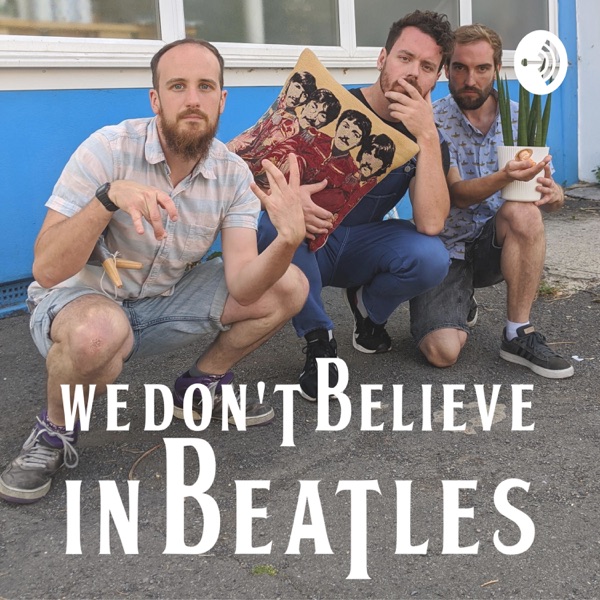 We Don't Believe in Beatles