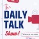 Daily Talk Episode 14.