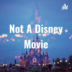 Not A Disney Movie (Trailer)