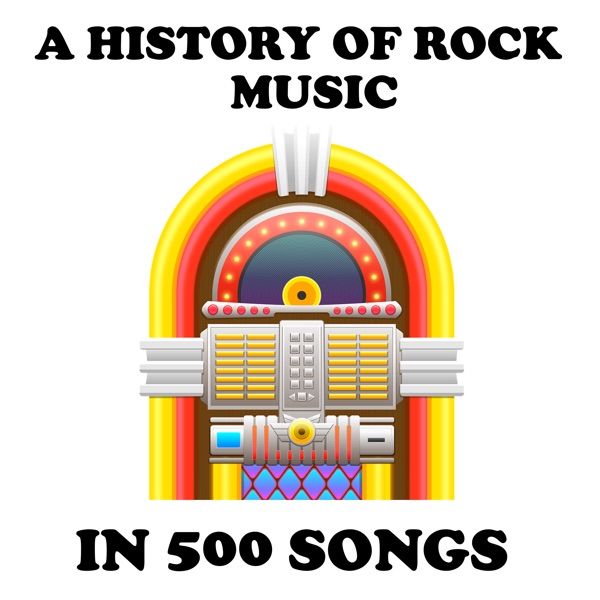 Reviews For The Podcast A History Of Rock Music In 500 Songs Curated 