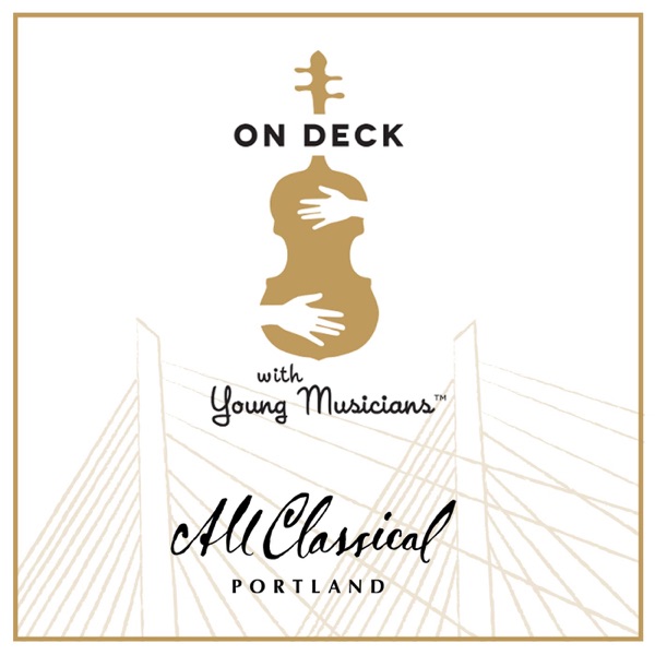 All Classical Portland | On Deck with Young Musicians Artwork