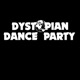Dystopian Dance Party