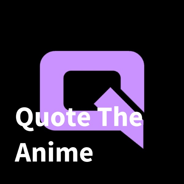 Quote The Anime Artwork