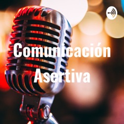 Comunicación Asertiva