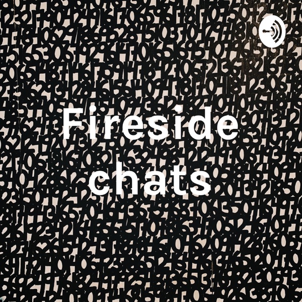 Fireside chats Artwork