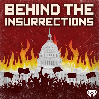 Behind the Insurrections Behind the Insurrections