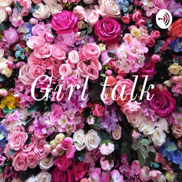 Girl talk Artwork