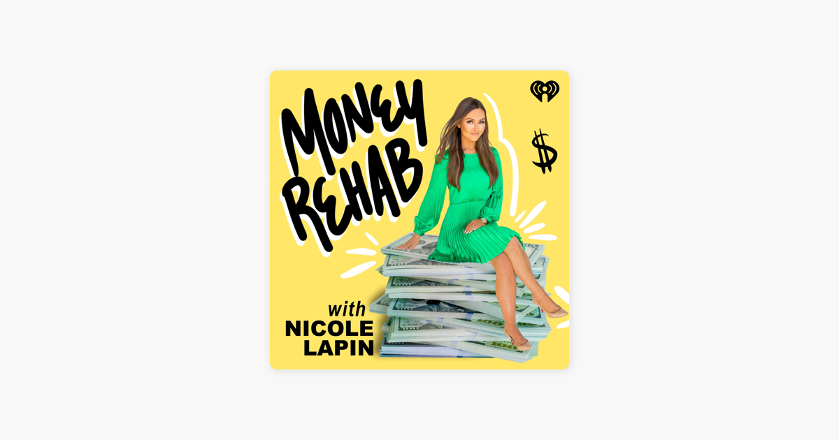 ‎money Rehab With Nicole Lapin On Apple Podcasts