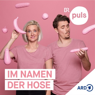 Im Namen der Hose - der Sexpodcast von PULS Im Namen der Hose - der Sexpodcast von PULS