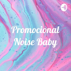 Noise Baby