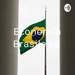 Economia Brasileira 