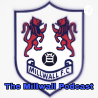 The Millwall Podcast Episode 1 