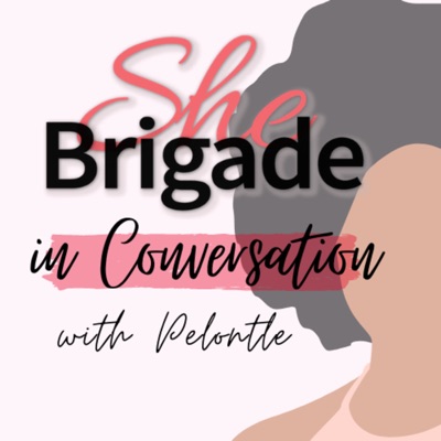 She Brigade: In Conversation She Brigade: In Conversation