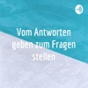Vom Antworten geben zum Fragen stellen