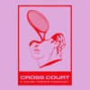 Cross Court: A Quasi-Tennis Podcast artwork