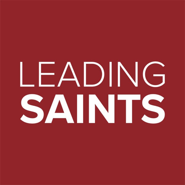Leading Saints Podcast Artwork