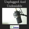 Unplugged And Undeniable artwork