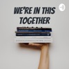 We're In This Together artwork