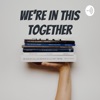 We're In This Together artwork