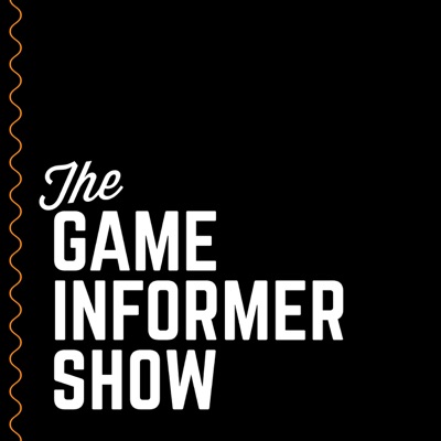 The Game Informer Show The Game Informer Show