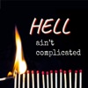 Hell Ain't Complicated artwork
