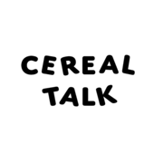 CEREAL TALK / シリアルトーク - CEREAL TALK / シリアルトーク