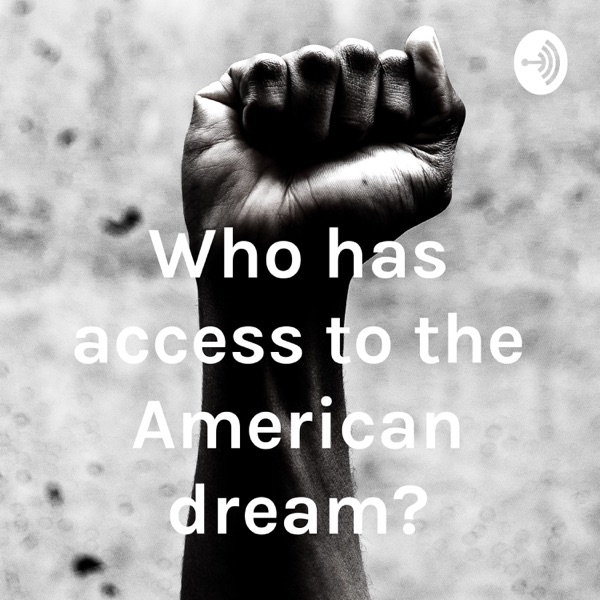 Who has access to the American dream? Artwork