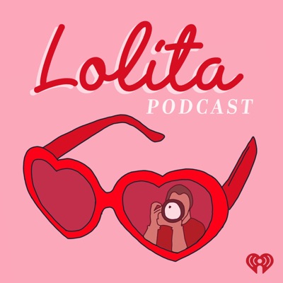 Lolita Podcast Lolita Podcast