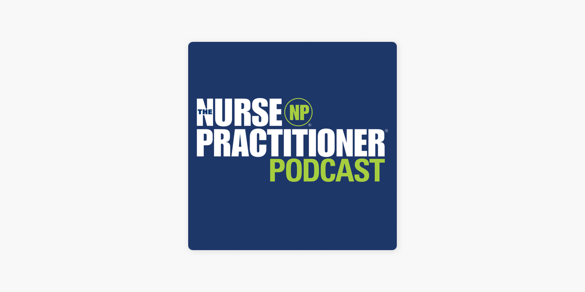  The Nurse Practitioner Podcast On Apple Podcasts