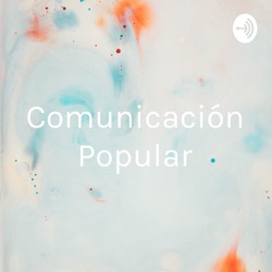 Comunicación Popular - Paula Mosquera 