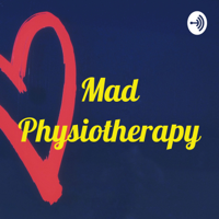 Mad Physiotherapy podcast