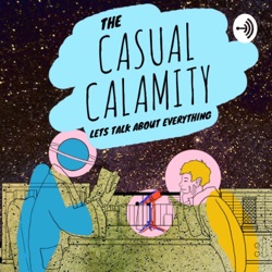 The Casual Calamity 